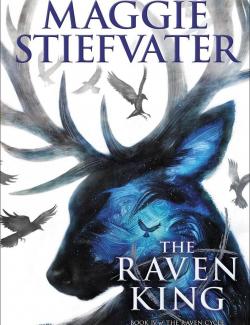 Король-ворон / The Raven King (Stiefvater, 2016) – книга на английском