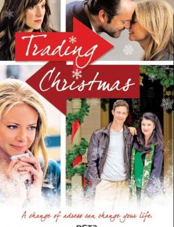 Рождество по обмену / Trading Christmas (2011) HD 720 (RU, ENG)