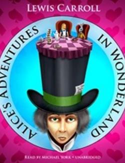 Alice's Adventures in Wonderland / Приключения Алисы в стране чудес ( Lewis Carroll / Льюис Кэрролл) - аудиокнига на английском