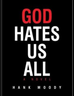 Бог ненавидит всех нас / God hates us all (Moody, 2009) – книга на английском