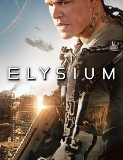 :     / Elysium (2013) HD 720 (RU, ENG)