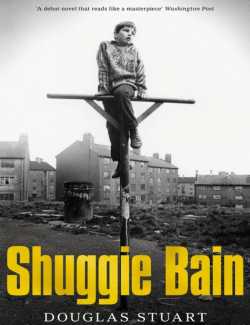 Смотреть онлайн Shuggie Bain / Шагги Бейн (by Douglas Stuart, 2020) - аудиокнига на английском