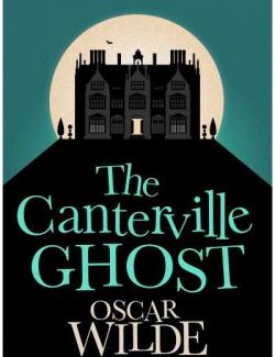 Кентервильское привидение / The Canterville Ghost (Wilde, 1887)
