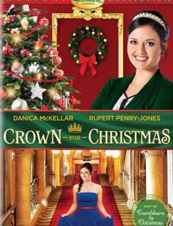    / Crown for Christmas (2015) HD 720 (RU, ENG)
