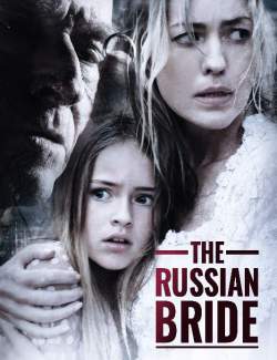   / The Russian Bride (2019) HD 720 (RU, ENG)