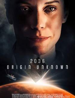 2036,   / 2036 Origin Unknown (2018) HD 720 (RU, ENG)
