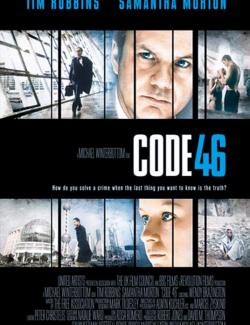 Код 46 / Code 46 (2003) HD 720 (RU, ENG)