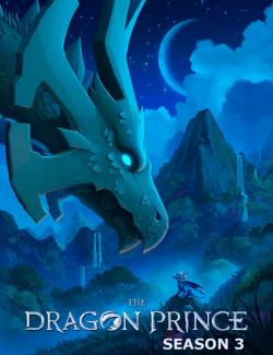Принц драконов (сезон 3) / The Dragon Prince (season 3) (2018) HD 720 (RU, ENG)