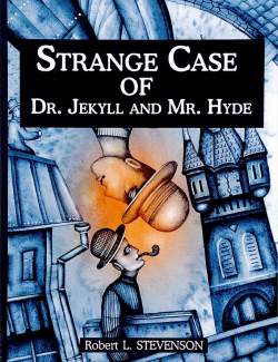        / Strange Case of Dr Jekyll and Mr Hyde (Stevenson, 1886)    