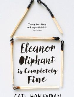 Eleanor Oliphant Is Completely Fine / Элеонора Олифант в полном порядке (by Gail Honeyman, 2017) - аудиокнига на английском