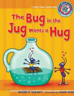      / The Bug In The Jug Wants A Hug (Cleary, 2009)    