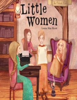 Little Women /   (by Louisa May Alcott, 2014) -   