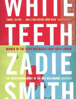   / White Teeth (Smith, 2000)    
