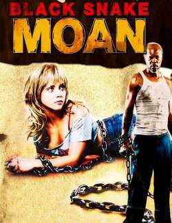    / Black Snake Moan (2006) HD 720 (RU, ENG)