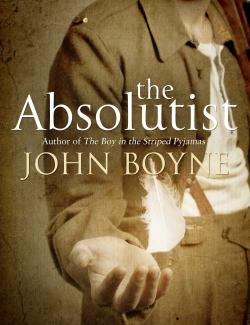  / The Absolutist (Boyne, 2011)    