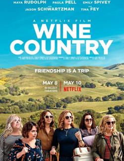 Винная страна / Wine Country (2019) HD 720 (RU, ENG)