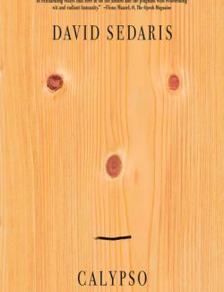 Calypso: Essays / :  (by David Sedaris, 2018) -   