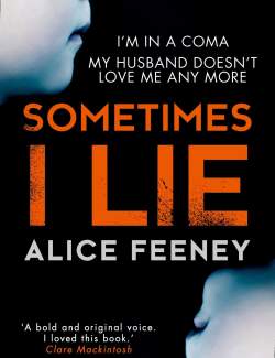    / Sometimes I Lie (Feeney, 2017)    