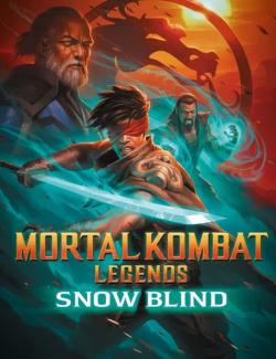   :   / Mortal Kombat Legends: Snow Blind (2022) HD 720 (RU, ENG)