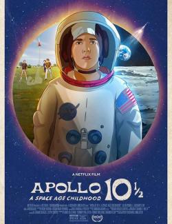 Аполлон-10?: Приключение космического века / Apollo 10 1/2: A Space Age Adventure (2022) HD 720 (RU, ENG)
