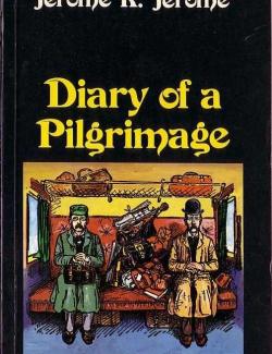 Дневник одного паломничества / Diary of a Pilgrimage (Jerome, 1891)