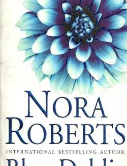 Синий георгин / Blue Dahlia (Roberts, 2004) – книга на английском