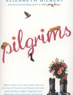 Самая лучшая жена / Pilgrims (Gilbert, 1997) – книга на английском