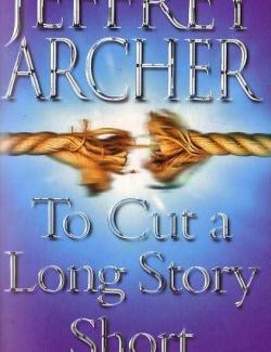 Короче говоря / To Cut a Long Story Short (Archer, 2000) – книга на английском