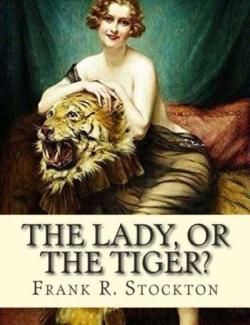 Невеста или тигр? / The Lady, or the Tiger? (Stockton, 1882) – книга на английском