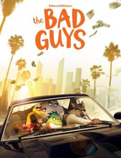 Плохие парни / The Bad Guys (2022) HD 720 (RU, ENG)