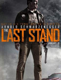   / The Last Stand (2013) HD 720 (RU, ENG)