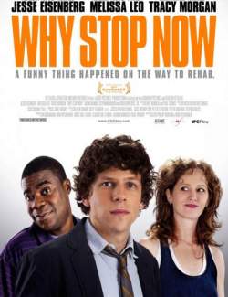 -- / Why Stop Now (2012) HD 720 (RU, ENG)