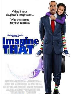   / Imagine That (2008) HD 720 (RU, ENG)