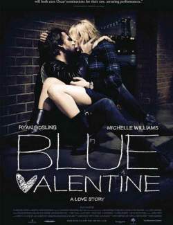  / Blue Valentine (2010) HD 720 (RU, ENG)