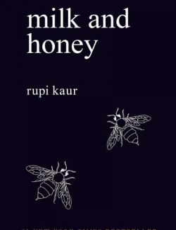 Milk and Honey / Молоко и мед (by Rupi Kaur, 2016) - аудиокнига на английском