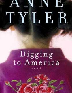   / Digging to America (Tyler, 2006)    