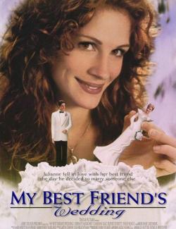 Свадьба лучшего друга / My Best Friend's Wedding (1997) HD 720 (RU, ENG)