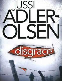    / Disgrace (Adler-Olsen, 2012)    