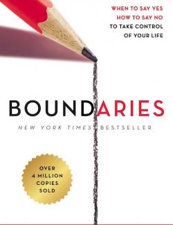Boundaries, Updated and Expanded Edition: When to Say Yes, How to Say No to Take Control of Your Life (by John Townsend, Henry Cloud, 2018) - аудиокнига на английском