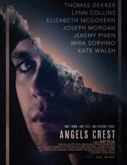   / Angels Crest (2011) HD 720 (RU, ENG)
