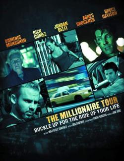 Турне миллионера / The Millionaire Tour (2012) HD 720 (RU, ENG)