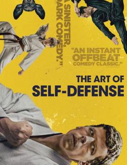 Искусство самообороны / The Art of Self-Defense (2019) HD 720 (RU, ENG)