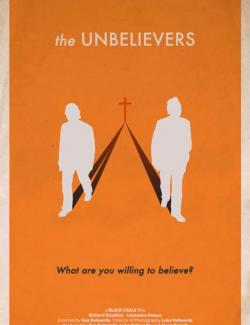 Неверующие / The Unbelievers (2013) HD 720 (RU, ENG)