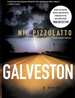 Остров пропавших душ / Galveston: A Novel (Pizzolatto, 2010) – книга на английском