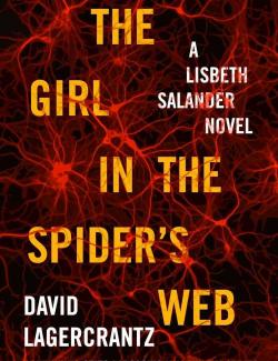 Девушка, которая застряла в паутине / The Girl in the Spiders Web (Lagercrantz, 2015) – книга на английском