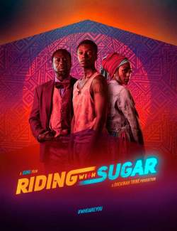    / Riding with Sugar (2020) HD 720 (RU, ENG)