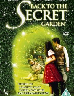Возвращение в таинственный сад / Back to the Secret Garden (2000) HD 720 (RU, ENG)