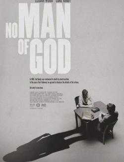 Охотник за разумом. Схватка / No Man of God (2021) HD 720 (RU, ENG)