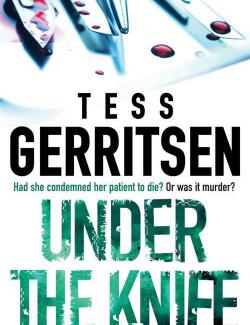 Смерть под ножом хирурга / Under the Knife (Gerritsen, 1990) – книга на английском