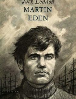 Мартин Иден / Martin Eden (London, 1909)